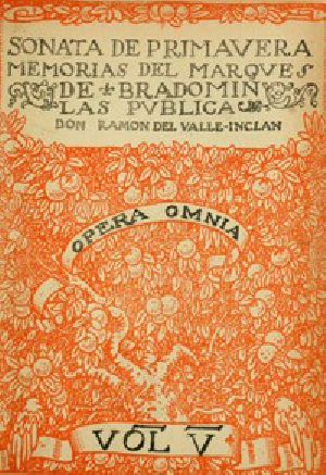 [Gutenberg 42440] • Sonata de primavera: memorias del marqués de Bradomín